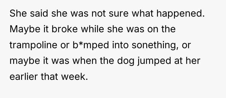 She said she was not sure what happened. Maybe it...
