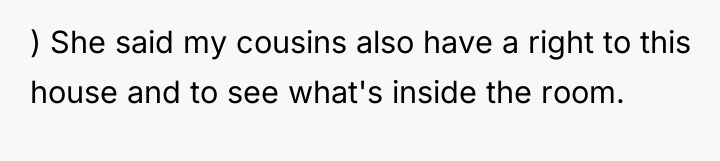) She said my cousins also have a right to...