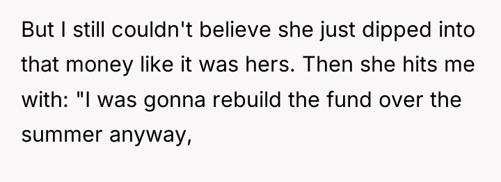 But I still couldn't believe she just dipped into that...