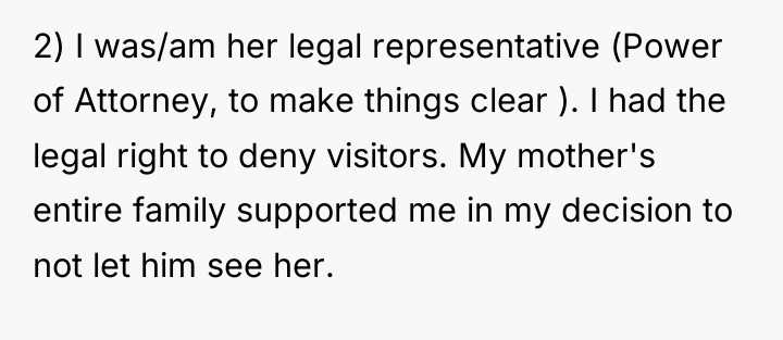 2) I was/am her legal representative (Power of Attorney, to...