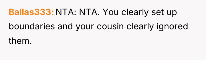 Ballas333 NTA: NTA. You clearly set up boundaries and your...