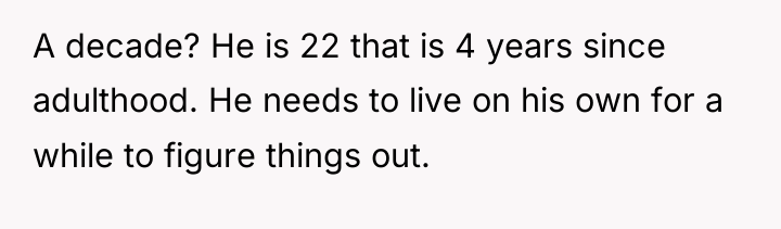 A decade? He is 22 that is 4 years since...
