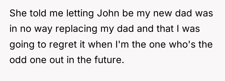 She told me letting John be my new dad was...