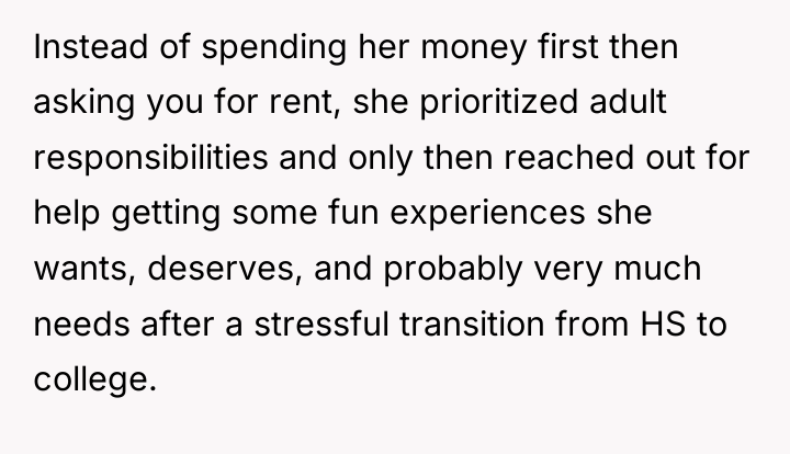 Instead of spending her money first then asking you for...