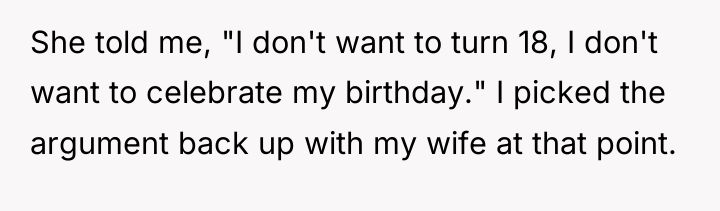 She told me, "I don't want to turn 18, I...