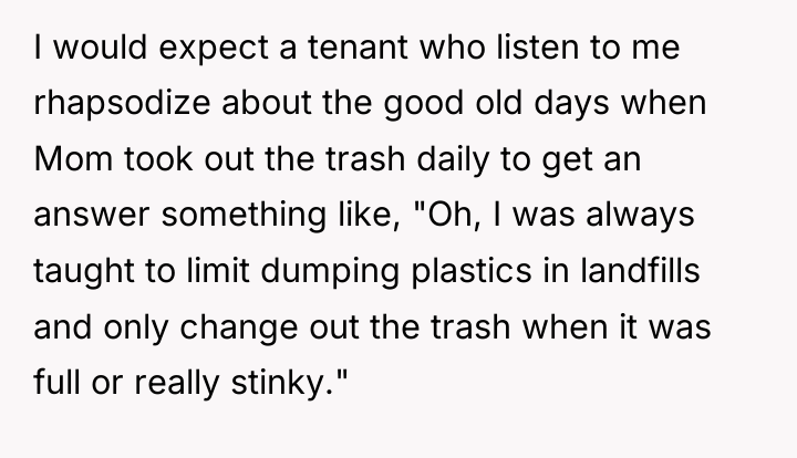 I would expect a tenant who listen to me rhapsodize...