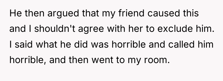 He then argued that my friend caused this and I...