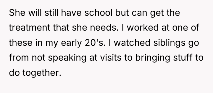 She will still have school but can get the treatment...