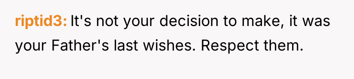 riptid3 It's not your decision to make, it was your...