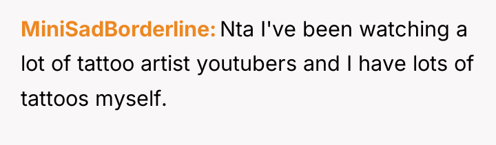 MiniSadBorderline Nta I've been watching a lot of tattoo artist...