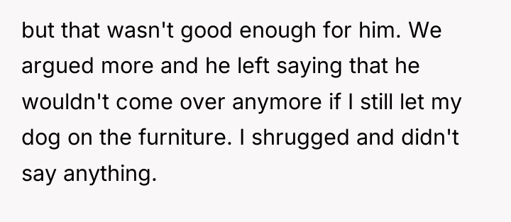 but that wasn't good enough for him. We argued more...