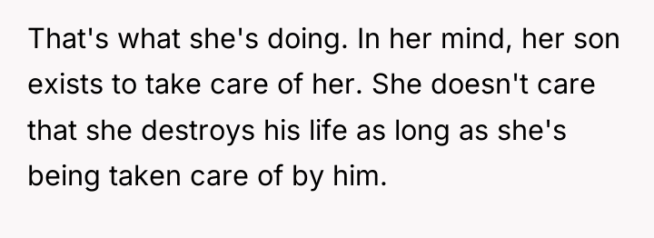 That's what she's doing. In her mind, her son exists...