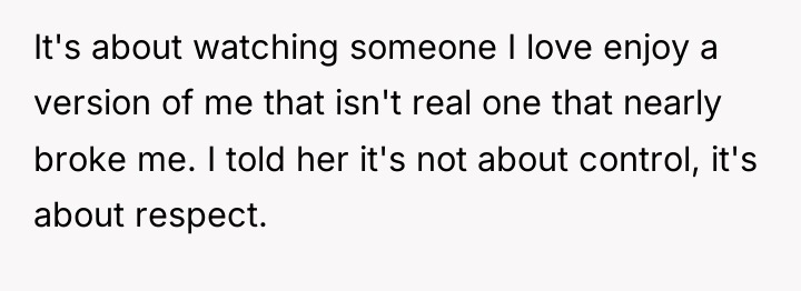 It's about watching someone I love enjoy a version of...