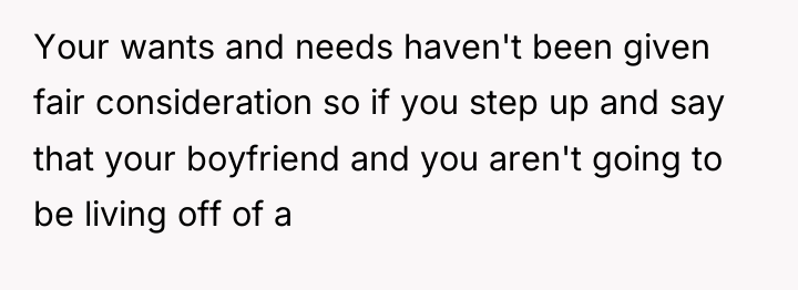 Your wants and needs haven't been given fair consideration so...