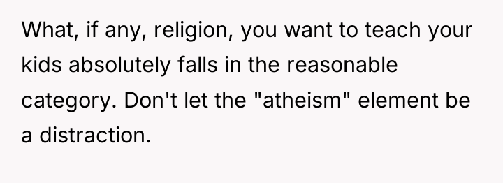 What, if any, religion, you want to teach your kids...