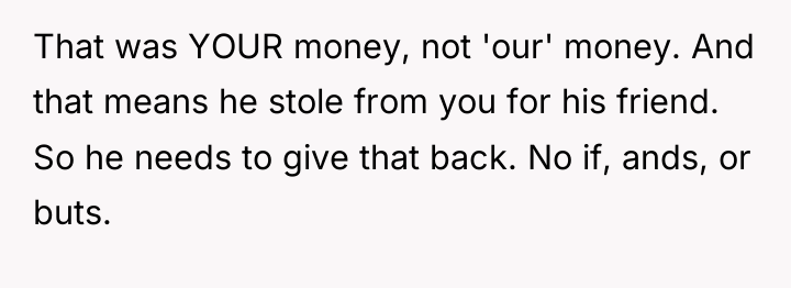 That was YOUR money, not 'our' money. And that means...