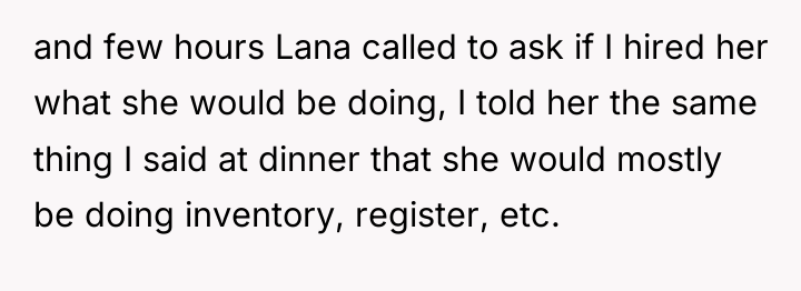 and few hours Lana called to ask if I hired...
