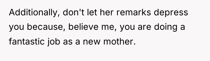 Additionally, don't let her remarks depress you because, believe me,...
