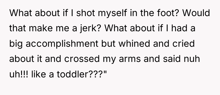 What about if I shot myself in the foot? Would...