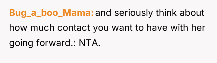 Bug_a_boo_Mama and seriously think about how much contact you want...
