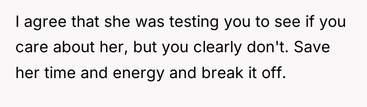 I agree that she was testing you to see if...