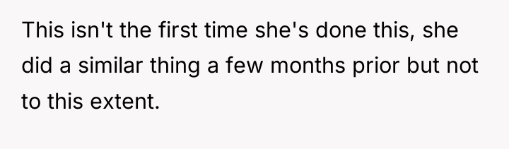 This isn't the first time she's done this, she did...