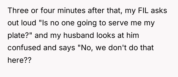 Three or four minutes after that, my FIL asks out...