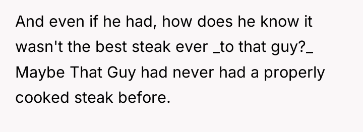And even if he had, how does he know it...