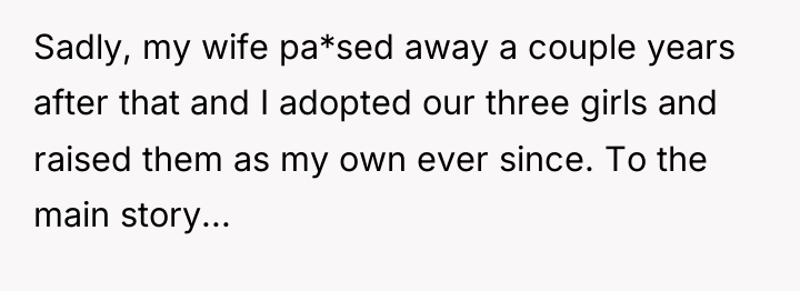 Sadly, my wife pa*sed away a couple years after that...