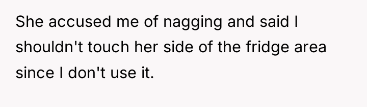 She accused me of nagging and said I shouldn't touch...