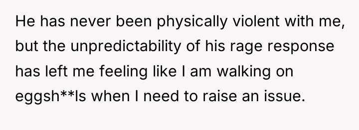 He has never been physically violent with me, but the...