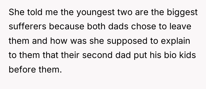 She told me the youngest two are the biggest sufferers...