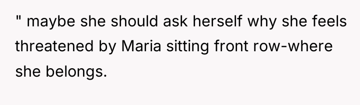 " maybe she should ask herself why she feels threatened...