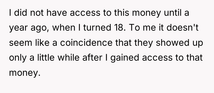 I did not have access to this money until a...