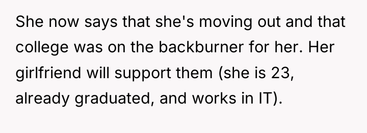 She now says that she's moving out and that college...
