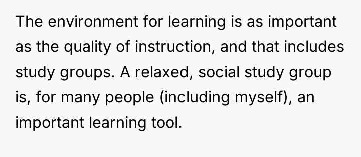 The environment for learning is as important as the quality...