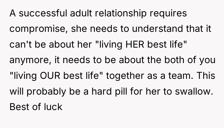 A successful adult relationship requires compromise, she needs to understand...