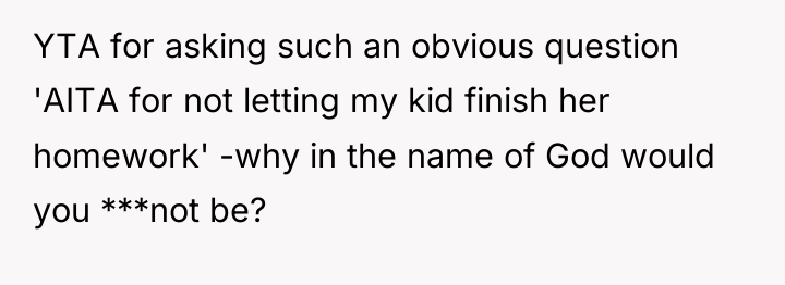 YTA for asking such an obvious question 'AITA for not...