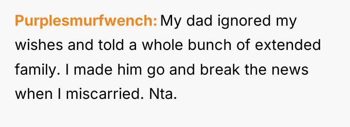 Purplesmurfwench My dad ignored my wishes and told a whole...
