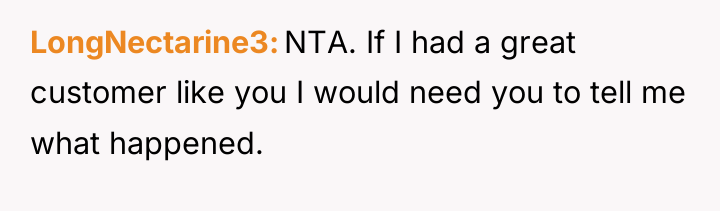 LongNectarine3 NTA. If I had a great customer like you...
