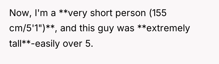 Now, I'm a **very short person (155 cm/5'1")**, and this...