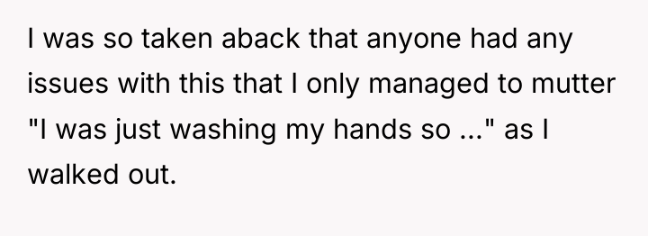 I was so taken aback that anyone had any issues...