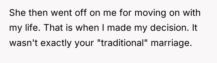 She then went off on me for moving on with...