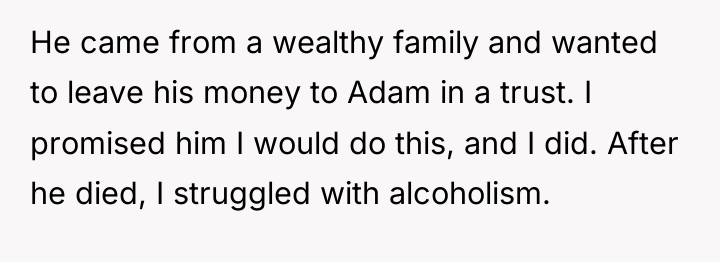 He came from a wealthy family and wanted to leave...