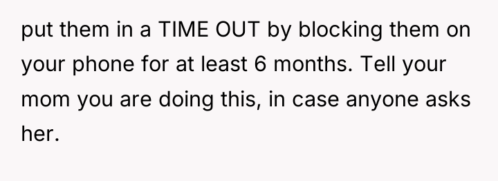 put them in a TIME OUT by blocking them on...