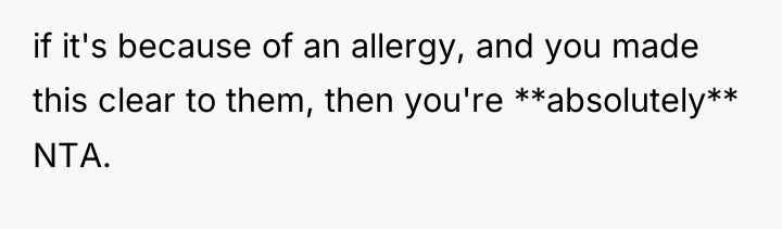 if it's because of an allergy, and you made this...