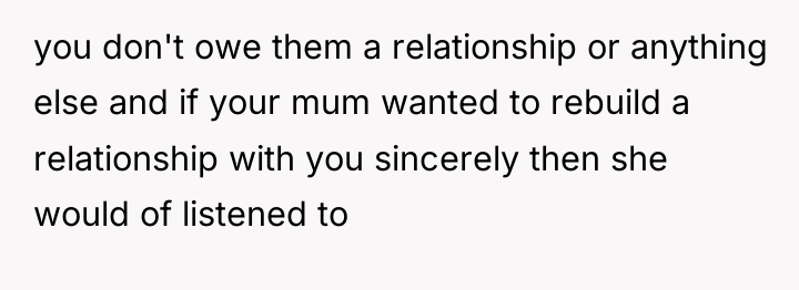 you don't owe them a relationship or anything else and...