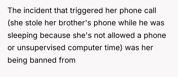 The incident that triggered her phone call (she stole her...