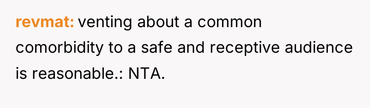 revmat venting about a common comorbidity to a safe and...