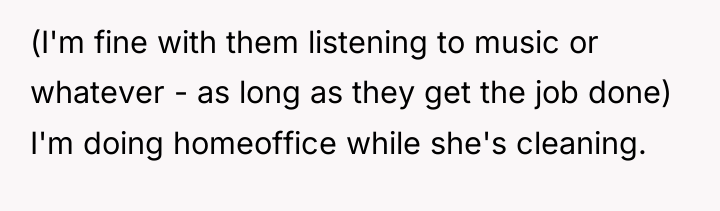 (I'm fine with them listening to music or whatever -...